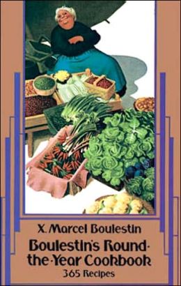 Boulestin's Round-the-Year Cookbook (Dover Cookbook Series) X. Marcel Boulestin