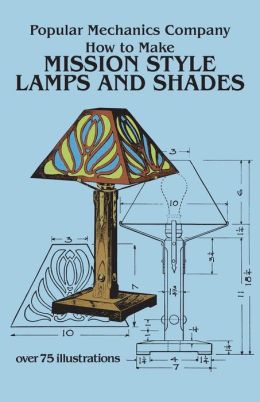 How to Make Mission Style Lamps and Shades in Metal and Glass