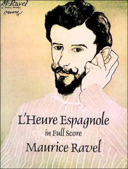 L'Heure Espagnole in Full Score