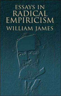 Essays in Radical Empiricism