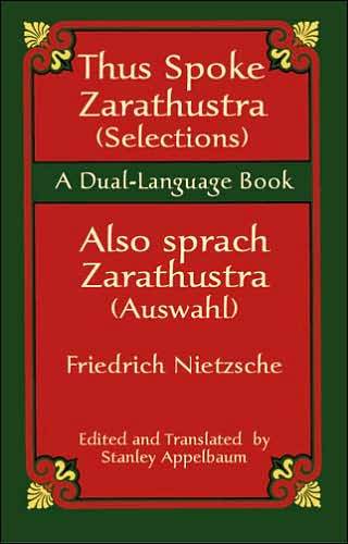 Thus Spake Zarathustra (Selections)/Also sprach Zarathustra (Auswahl): A Dual-Language Book