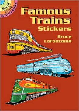 Famous Trains Stickers (Dover Little Activity Books Stickers) Bruce LaFontaine, Stickers and Trains