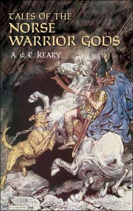 Tales of the Norse Warrior Gods: The Heroes of Asgard