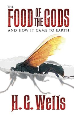 Food of the Gods and How It Came to Earth