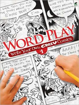 Word Play! Write Your Own Crazy Comics #1