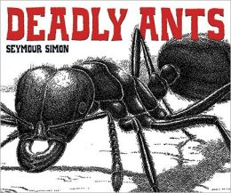Deadly Ants