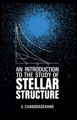 An Introduction to the Study of Stellar Structure