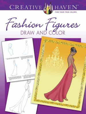 Creative Haven Fashion Figures Draw and Color