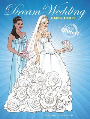 Dream Wedding Paper Dolls with Glitter!