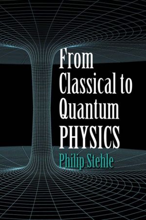From Classical to Quantum Physics