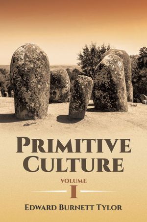 Primitive Culture Volume 1