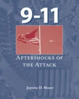 9-11: Aftershocks of the Attack