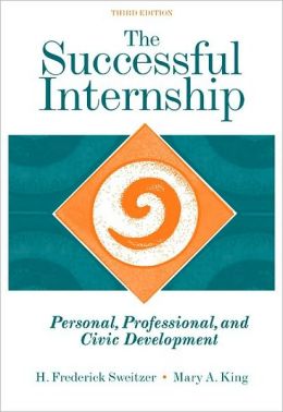 The Successful Internship: Personal, Professional, and Civic Development
