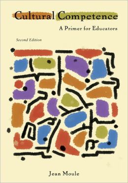Cultural Competence: A Primer for Educators