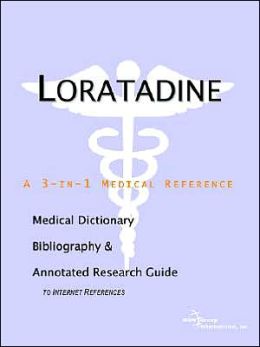 Loratadine - A Medical Dictionary, Bibliography, and Annotated Research Guide to Internet References Icon Health Publications