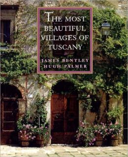 The Most Beautiful Villages of Tuscany