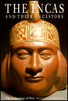 The Incas and Their Ancestors: The Archaeology of Peru