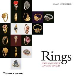 Rings: Miniature Monuments to Love, Power and Devotion Diana Scarisbrick