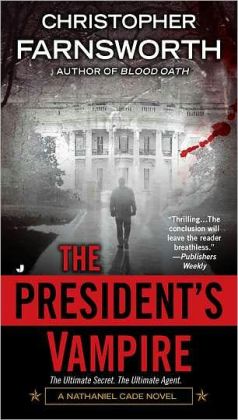 The President's Vampire (Nathaniel Cade Series #2)