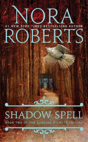 Shadow Spell: Book Two of the Cousins O'Dwyer Trilogy