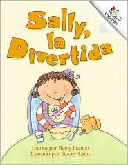 Sally, la Divertida (Rookie Readers - Spanish Series): Silly Sally