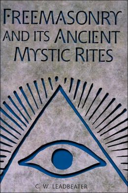 Freemasonry and Its Ancient Mystic Rites