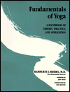 Fundamentals of Yoga: A Handbook of Theory, Practice, and Application