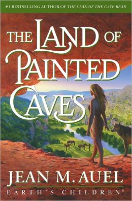 The Land of Painted Caves: A Novel (Earth's Children) Jean M. Auel