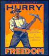 Hurry Freedom: African Americans in Gold Rush California