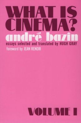 What is Cinema?: Vol. I