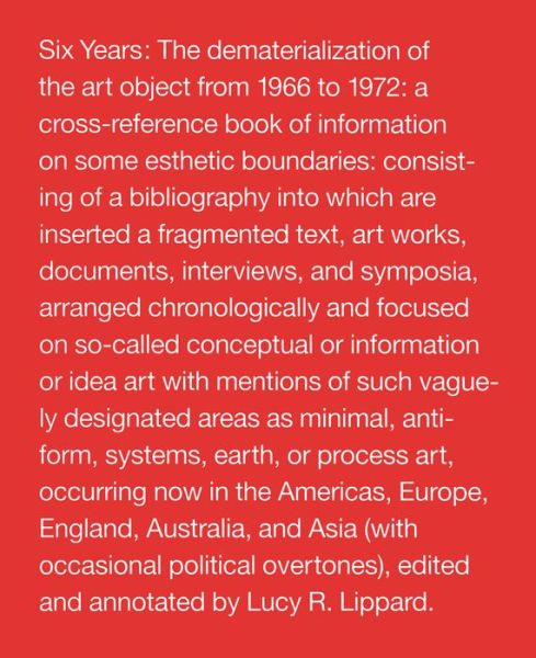 Six Years: The Dematerialization of the Art Object from 1966 to 1972