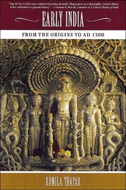 Early India: From The Origins To AD 1300 / Edition 1 By Romila Thapar ...