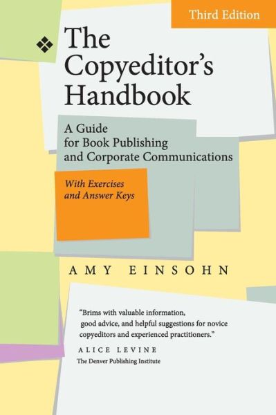 The Copyeditor's Handbook: A Guide for Book Publishing and Corporate Communications, Third Edition, With Exercises and Answer Keys