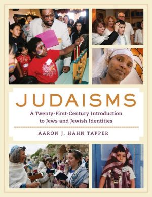 Judaisms: A Twenty-First-Century Introduction to Jews and Jewish Identities