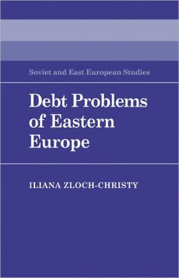 Debt Problems of Eastern Europe