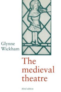 The Medieval Theatre