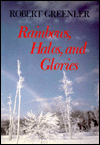 Rainbows, Halos and Glories