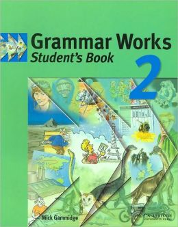 Grammar Works 2 Student's book