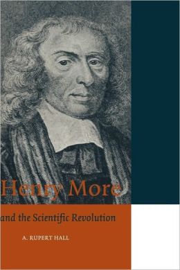 Henry More: and the Scientific Revolution