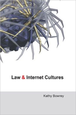 Law and Internet Cultures