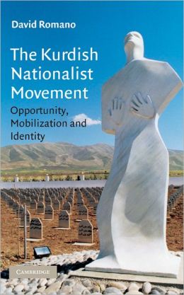 The Kurdish Nationalist Movement: Opportunity, Mobilization and Identity