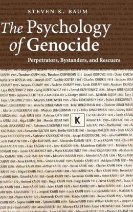 The Psychology of Genocide: Perpetrators, Bystanders, and Rescuers