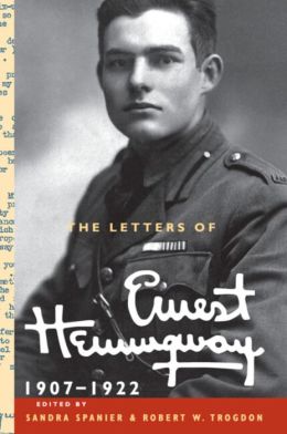 The Letters of Ernest Hemingway, Volume 1, 1907-1922