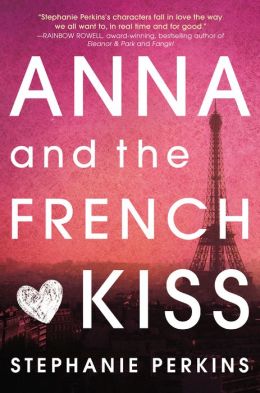 Anna and the French Kiss [Hardcover] STEPHANIE PERKINS