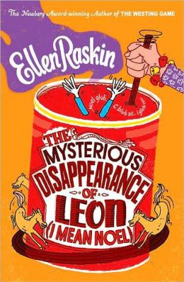 The Mysterious Disappearence of Leon (I Mean Noel) Ellen Raskin