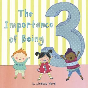 The Importance of Being 3