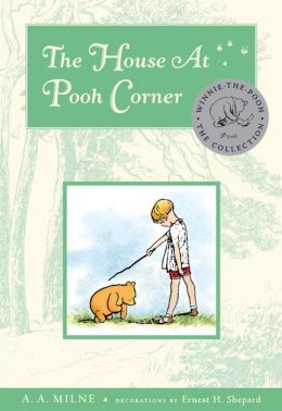 The House At Pooh Corner Deluxe Edition A. A. Milne and Ernest H. Shepard