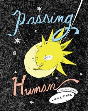 Book Passing for Human: A Graphic Memoir