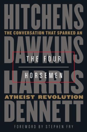 Book The Four Horsemen: The Conversation That Sparked an Atheist Revolution
