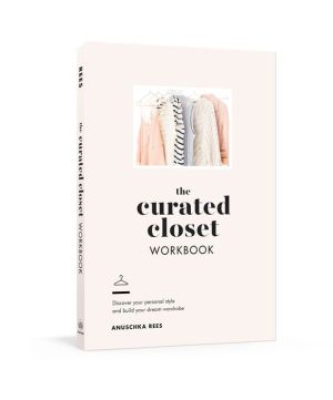 Book The Curated Closet Workbook: Discover Your Personal Style and Build Your Dream Wardrobe